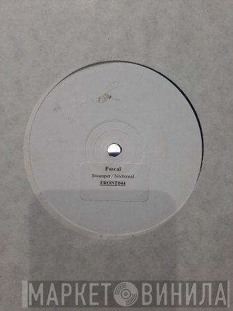 Pascal - Swamper / Nocturnal
