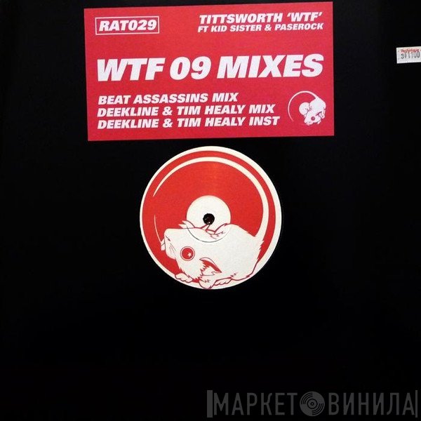 Pase Rock, Tittsworth, Kid Sister - WTF 09 Mixes