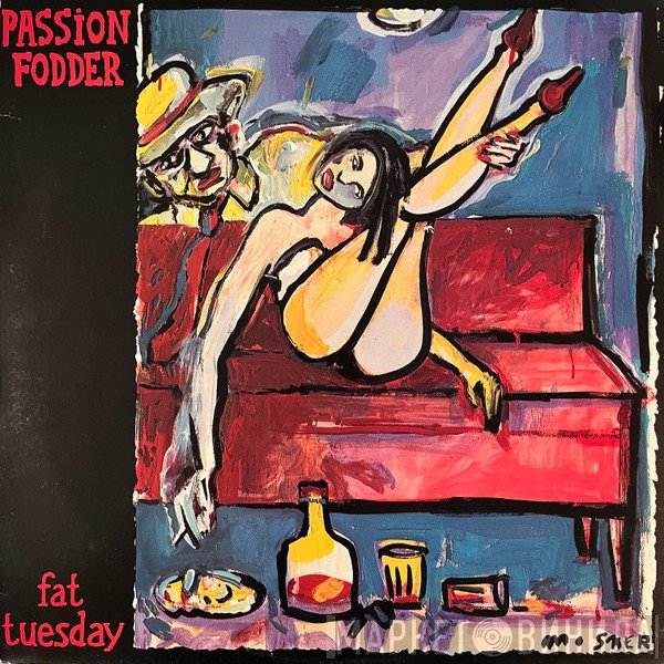 Passion Fodder - Fat Tuesday