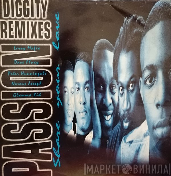 Passion  - Share Your Love (Diggity Remixes)