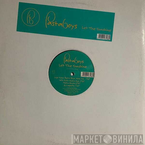 Pastaboys  - Let The Sunshine