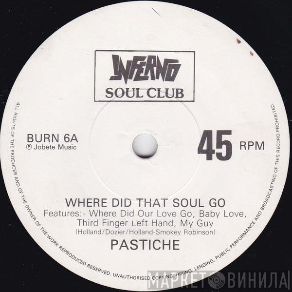 Pastiche  - Where Did That Soul Go