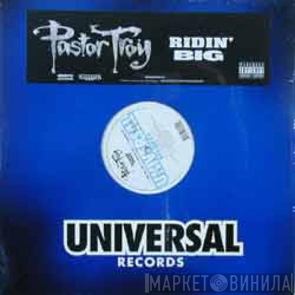 Pastor Troy  - Ridin' Big