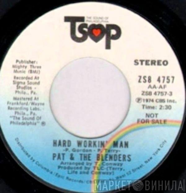 Pat & The Blenders - Hard Workin' Man