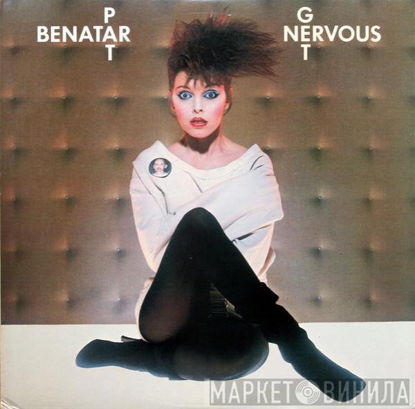 Pat Benatar  - Get Nervous