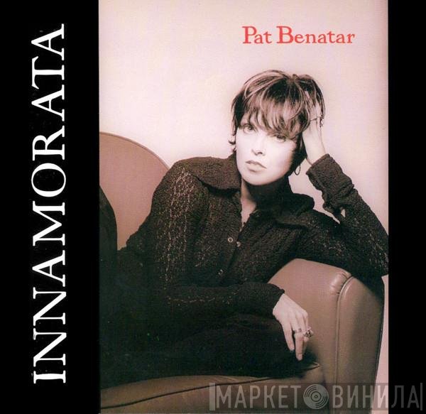 Pat Benatar  - Innamorata