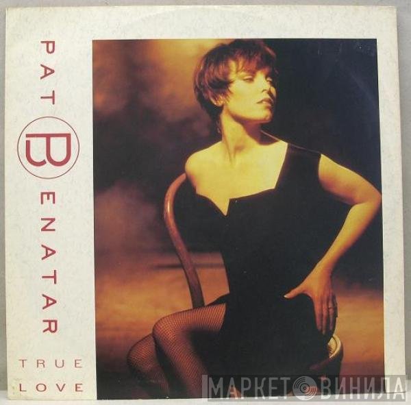 Pat Benatar  - True Love