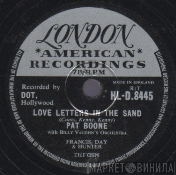 Pat Boone, Billy Vaughn And His Orchestra - Love Letters In The Sand / Bernardine