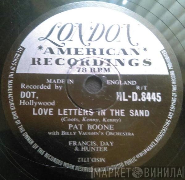 Pat Boone, Billy Vaughn And His Orchestra - Love Letters In The Sand / Bernardine