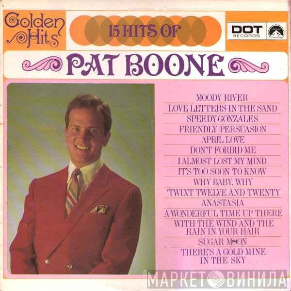 Pat Boone - 15 Hits Of Pat Boone