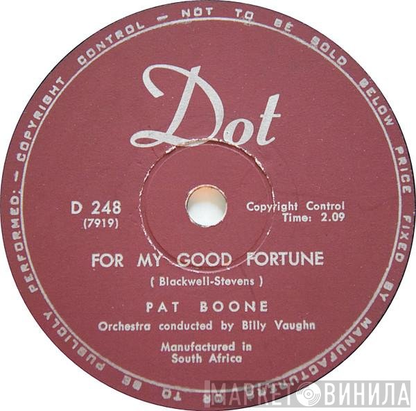 Pat Boone  - For My Good Fortune