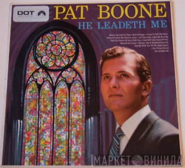 Pat Boone  - He Leadeth Me
