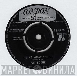 Pat Boone - I Like What You Do