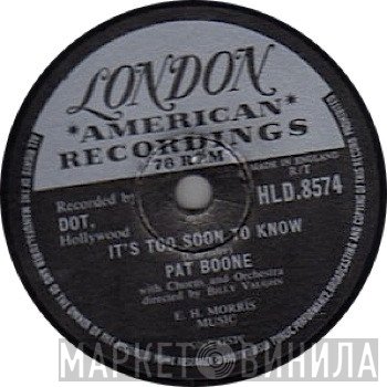 Pat Boone - It's Too Soon To Know / A Wonderful Time Up There