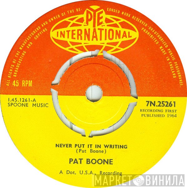 Pat Boone - Never Put It In Writing