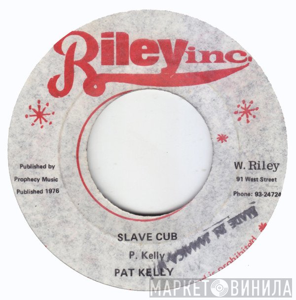 Pat Kelly, Techniques All Stars - Slave Cub / Cup Dub