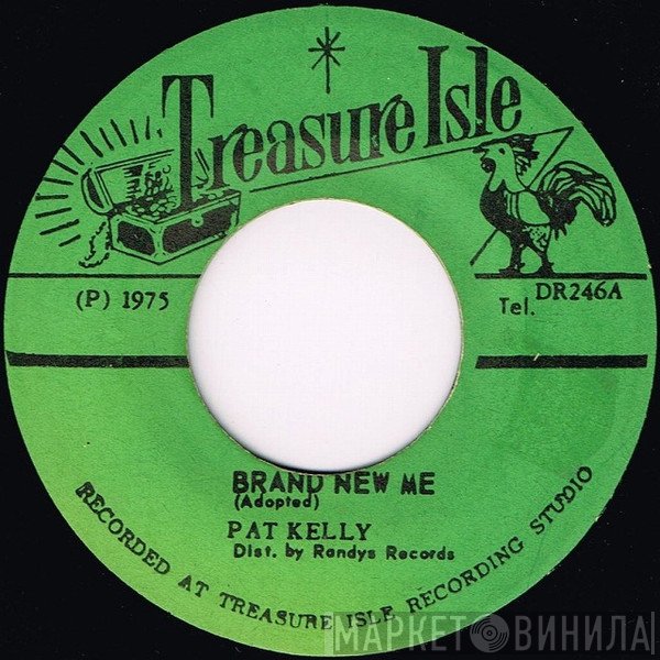 Pat Kelly - Brand New Me / Nobody