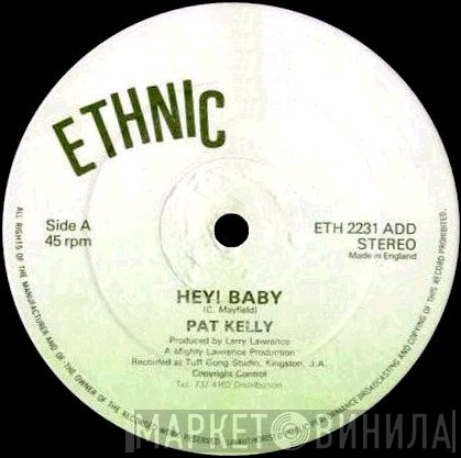 Pat Kelly - Hey Baby