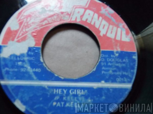 Pat Kelly - Hey Girl