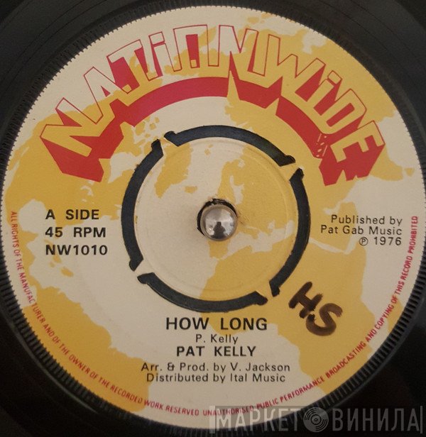 Pat Kelly  - How Long