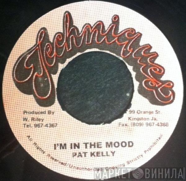 Pat Kelly  - I'm In The Mood