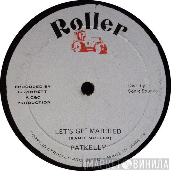 Pat Kelly - Let's Get Married