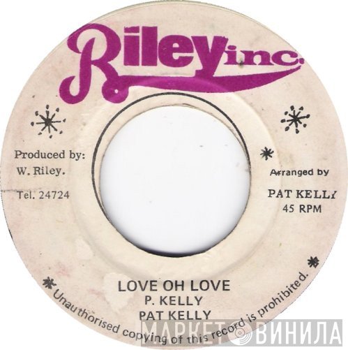 Pat Kelly - Love Oh Love