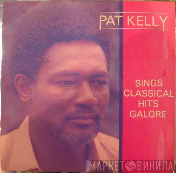 Pat Kelly - Sings Classical Hits Galore
