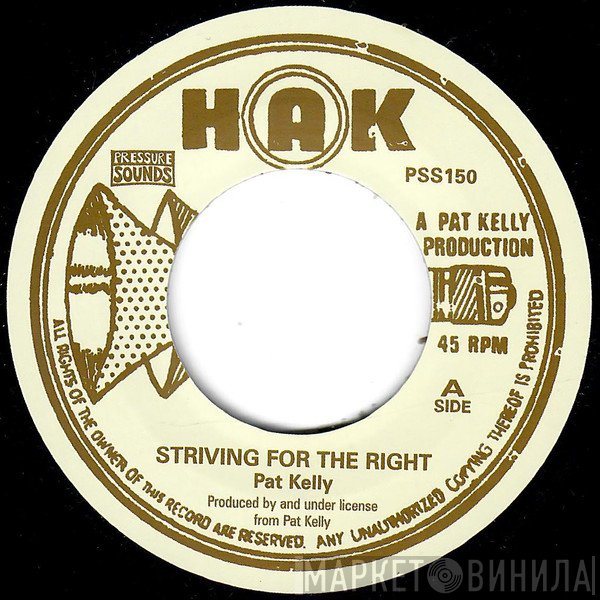 Pat Kelly - Striving For The Right 