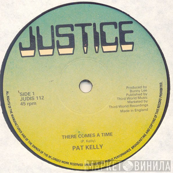Pat Kelly - There Comes A Time