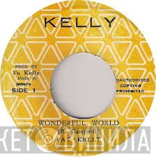 Pat Kelly - Wonderful World