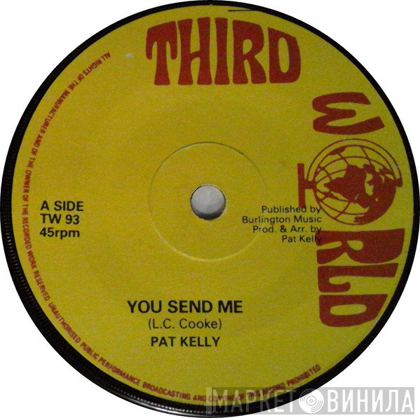 Pat Kelly - You Send Me