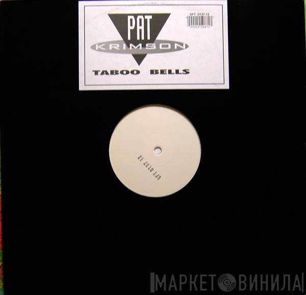 Pat Krimson - Taboo Bells