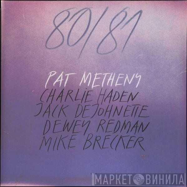 Pat Metheny, Charlie Haden, Jack DeJohnette, Dewey Redman, Michael Brecker - 80/81