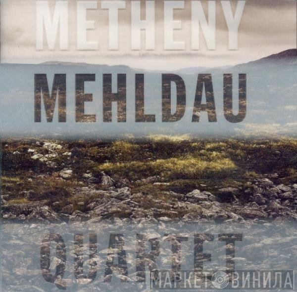 Pat Metheny & Brad Mehldau  - Quartet