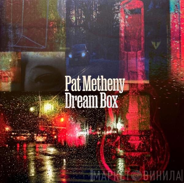 Pat Metheny  - Dream Box
