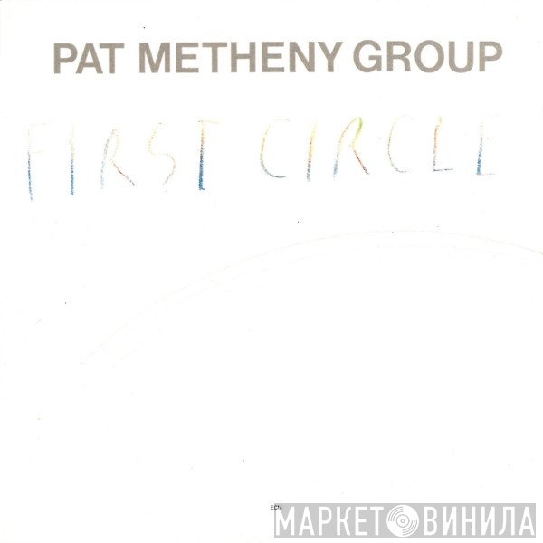 Pat Metheny Group  - First Circle