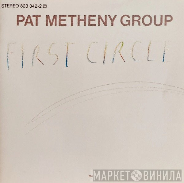 Pat Metheny Group  - First Circle