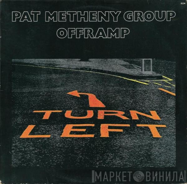 Pat Metheny Group  - Offramp