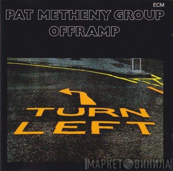 Pat Metheny Group  - Offramp