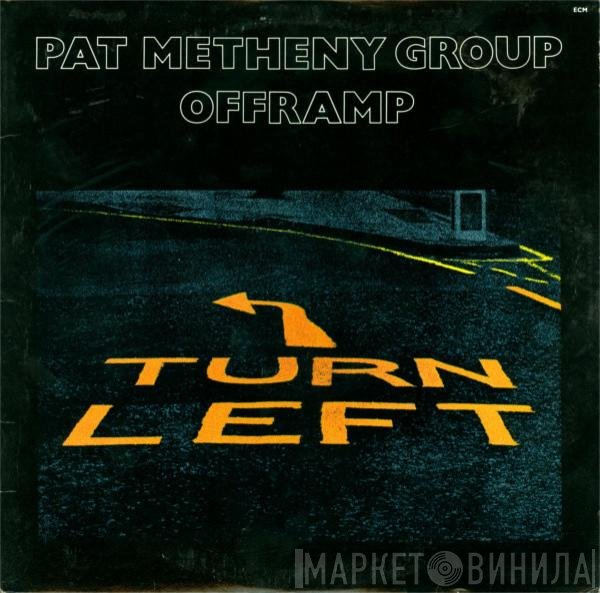Pat Metheny Group  - Offramp