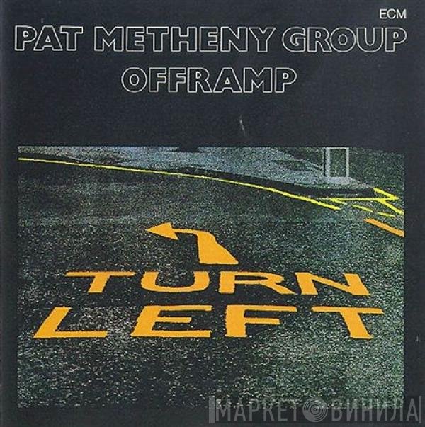 Pat Metheny Group  - Offramp
