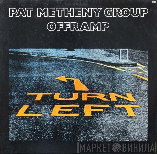 Pat Metheny Group  - Offramp