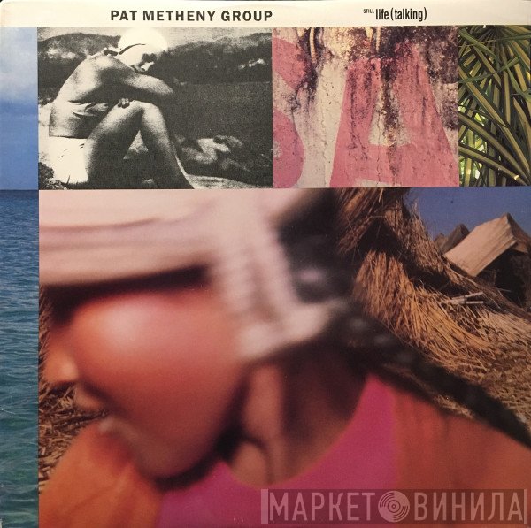 Pat Metheny Group  - Still Life (Talking)