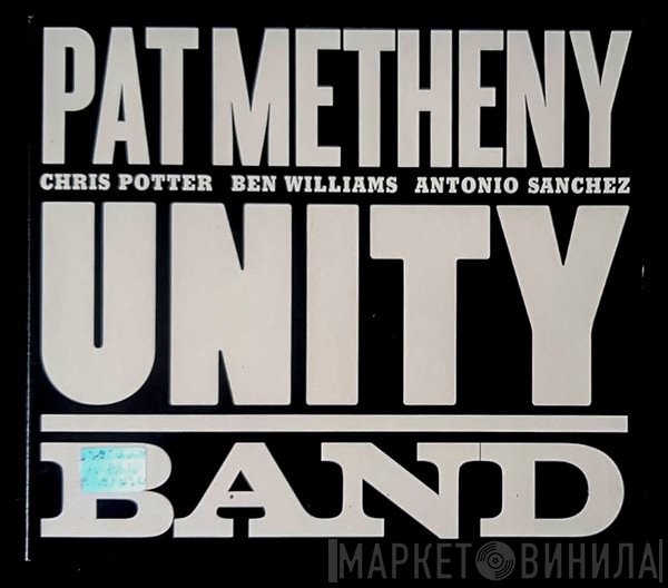 Pat Metheny  - Unity Band
