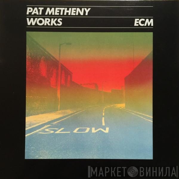 Pat Metheny  - Works