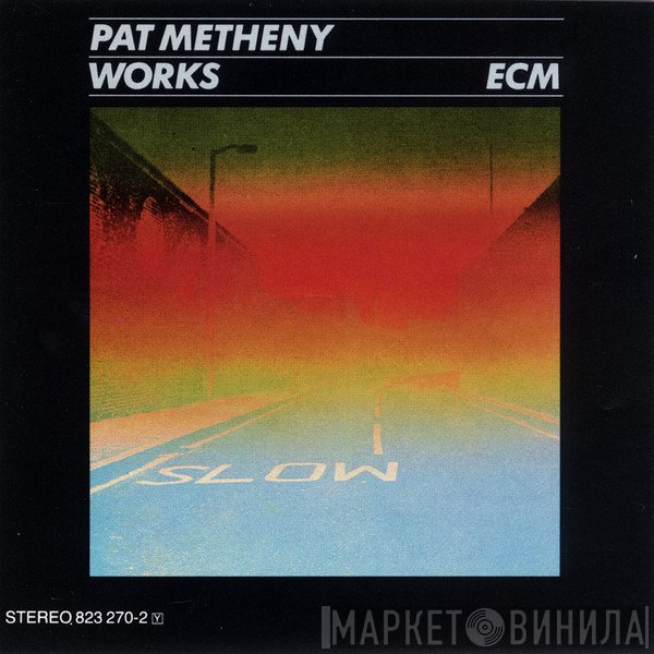 Pat Metheny  - Works