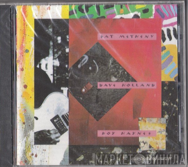 Pat Metheny w/ Dave Holland & Roy Haynes  - Question And Answer