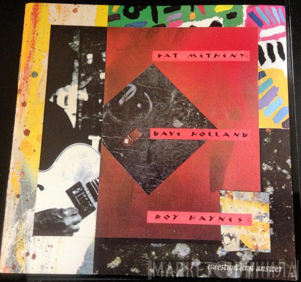 Pat Metheny w/ Dave Holland & Roy Haynes  - Question And Answer