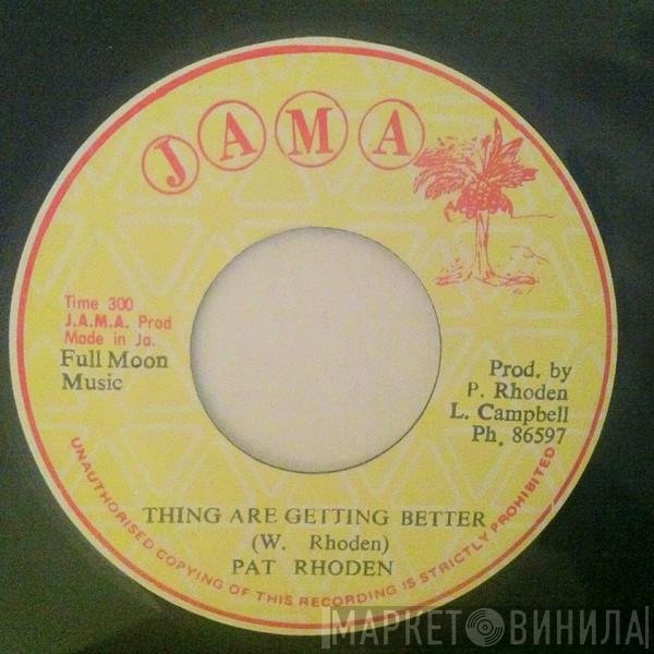 Pat Rhoden, Earth People  - Thing Are Getting Better / Three O'clock Rock